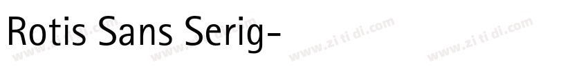 Rotis Sans Serig字体转换